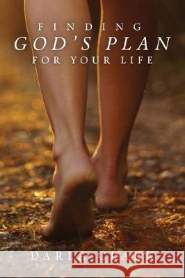 Finding God's Plan For Your Life Darla Clark 9781640886889 Trilogy Christian Publishing, Inc. - książka