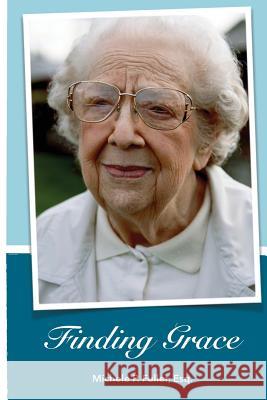 Finding Grace Michele P. Fulle 9780692481516 Michigan Law Center - książka