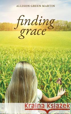 Finding Grace Allison Green Martin 9780692624944 Cedar Branch Press - książka