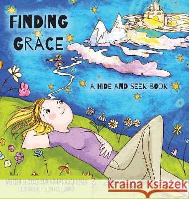Finding Grace Mommy Magnussen Grace Magnussen Elettra Cudignotto 9781039155992 FriesenPress - książka