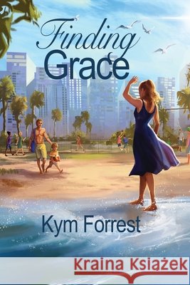 Finding Grace Forrest, Kym 9798218819002 Kym Forrest - książka
