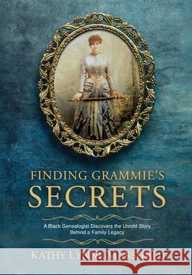 Finding Grammie's Secrets Kathy L. Marshall 9781737573371 Kathy Lynne Marshall Books & Art - książka
