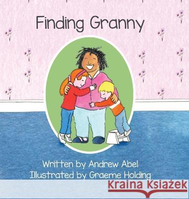 Finding Granny Andrew Robert Abel Holding  9798988339410 Andrew Robert Abel - książka