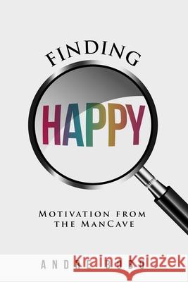 Finding Happy Andre Bobo 9780692432037 On the Write Track - książka