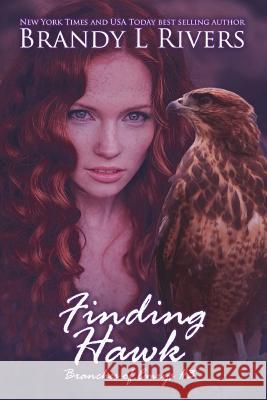 Finding Hawk Brandy L. Rivers 9781721900664 Createspace Independent Publishing Platform - książka