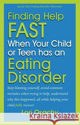 Finding Help Fast When Your Child or Teen Has An Eating Disorder Boles, Jean 9781479205004 Createspace - książka