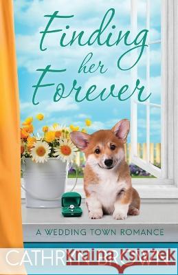 Finding her Forever Cathryn Brown   9781945527920 Sienna Bay Press - książka
