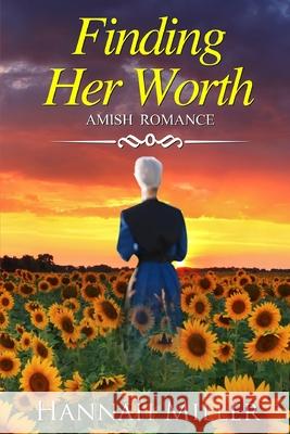 Finding Her Worth Hannah Miller 9781079932126 Independently Published - książka