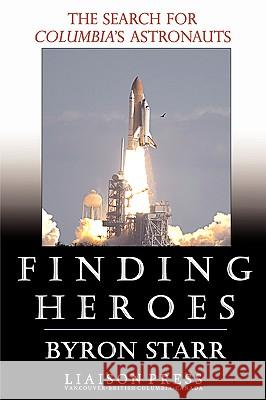 Finding Heroes Byron Starr 9781894953412 Creative Guy Publishing - książka