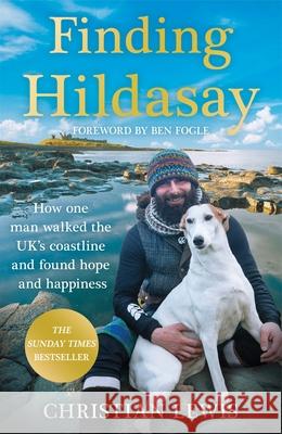 Finding Hildasay: How One Man Walked the UK's Coastline and Found Hope and Happiness Christian Lewis 9781035006793 Pan Macmillan - książka