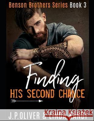 Finding His Second Chance Linda Kandi J. P. Oliver 9781689956369 Independently Published - książka