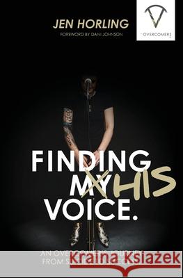 Finding His Voice Jen Horling Dani Johnson 9781734920406 Overcomers - książka