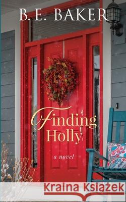 Finding Holly Bridget E. Baker 9781949655179 Purple Puppy Publishing - książka