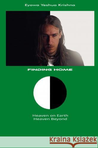 Finding Home Yeshua Krishna, Eyowa 9789465129365 Brave New Books - książka