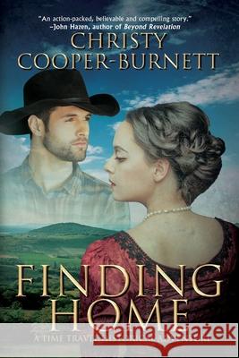 Finding Home: A Time Travel Historical Adventure Christy Cooper-Burnett 9781684337095 Black Rose Writing - książka