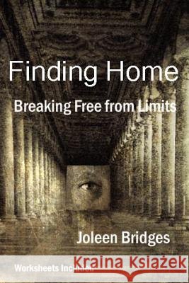 Finding Home - Breaking Free from Limits Joleen Bridges 9781468013085 Createspace - książka