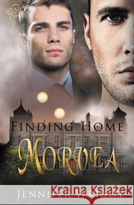 Finding Home: Morvea Wright, Jennifer 9781781845967 Total-E-Bound Publishing - książka