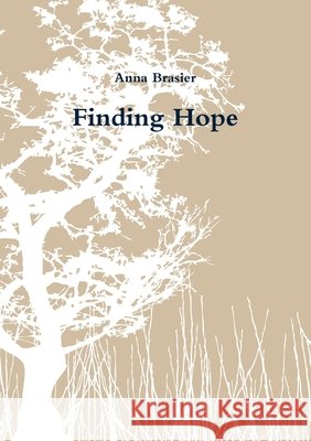 Finding Hope Anna Brasier 9781300387923 Lulu.com - książka