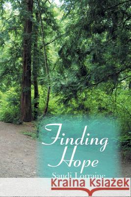 Finding Hope Sandi Lorraine 9781493121755 Xlibris Corporation - książka