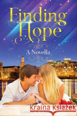 Finding Hope: A Novella Camille S. Edwards 9781797006260 Independently Published - książka