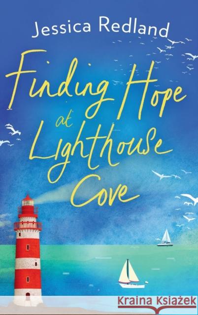 Finding Hope at Lighthouse Cove Jessica Redland   9781804261637 Boldwood Books Ltd - książka