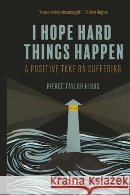 Finding Hope in Hard Things Pierce Hibbs Taylor 9781736341148 Truth Ablaze - książka