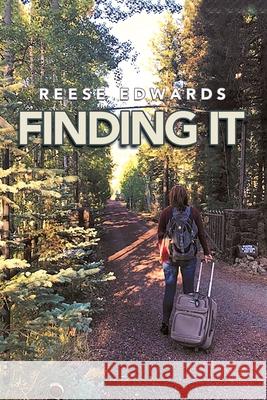 Finding It Reese Edwards 9781532057595 iUniverse - książka