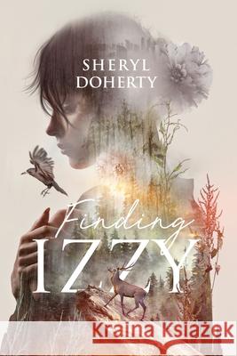 Finding Izzy Sheryl Doherty 9781989078662 Wood Dragon Books - książka