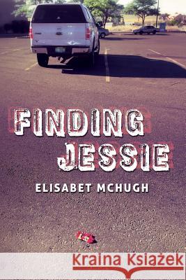 Finding Jessie Elisabet McHugh 9781537134529 Createspace Independent Publishing Platform - książka