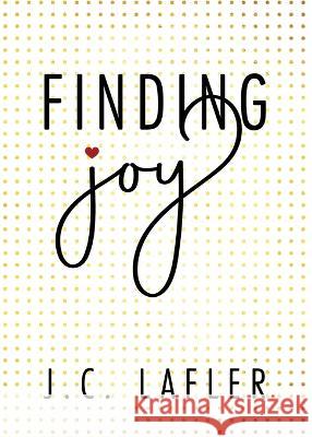 Finding Joy J. C. Lafler 9781683149750 Redemption Press - książka