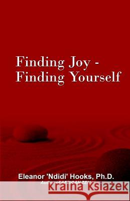 Finding Joy - Finding Yourself Eleanor 'Ndidi' Hook 9781492206033 Createspace - książka