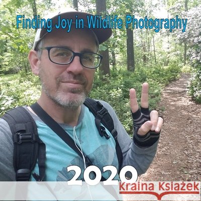 Finding Joy in Wildlife Photography - 2020: 100 of my best wildlife and nature photos Mahoney, C. 9798788857862 Independently Published - książka