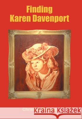 Finding Karen Davenport Christopher Fortune 9781420822793 Authorhouse - książka