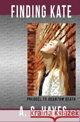 Finding Kate A. G. Hayes 9780997247213 Savant Books & Publications LLC - książka