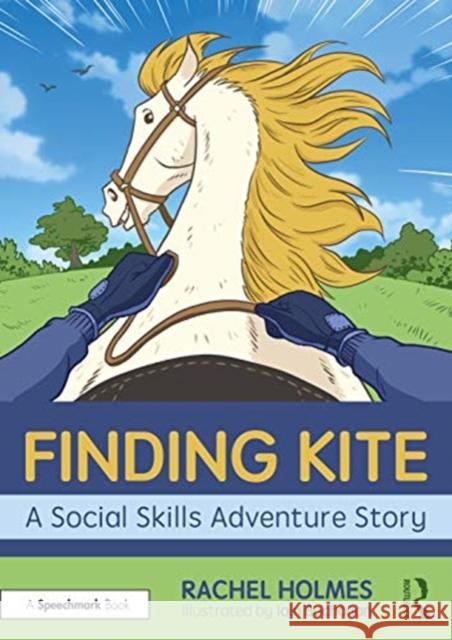 Finding Kite: A Social Skills Adventure Story Rachel Holmes 9780367510350 Routledge - książka