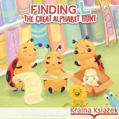 Finding L: The Great Alphabet Hunt Paula Curtis-Taylorson   9781954191136 2 Z Press LLC - książka