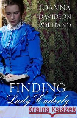 Finding Lady Enderly Joanna Davidson Politano 9781432870645 Cengage Learning, Inc - książka