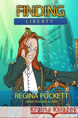 Finding Liberty Regina Puckett 9781514807811 Createspace - książka