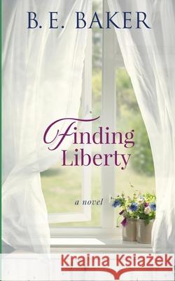 Finding Liberty Bridget E. Baker 9781949655117 Purple Puppy Publishing - książka