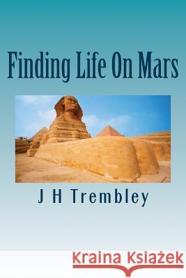 Finding Life On Mars Vol 2 Trembley, J. H. 9781530979547 Createspace Independent Publishing Platform - książka