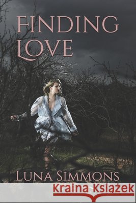 Finding Love Luna Simmons 9798516428319 Independently Published - książka