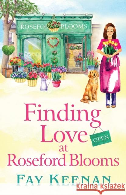 Finding Love at Roseford Blooms Fay Keenan 9781802805710 Boldwood Books Ltd - książka