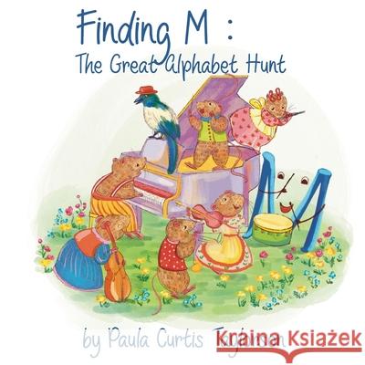 Finding M: The Great Alphabet Hunt Paula Curtis-Taylorson Terrie L. Sizemore 9781954191143 2 Z Press LLC - książka
