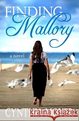 Finding Mallory Cynthia L. Moyer 9781500516475 Createspace - książka