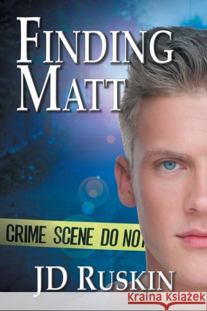 Finding Matt Jd Ruskin 9781632162762 Dreamspinner Press - książka