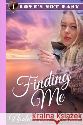 Finding Me Nicole Rickman 9781500859008 Createspace - książka