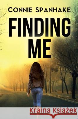 Finding Me Connie Spanhake 9781784654665 Vanguard Press - książka
