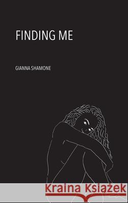 Finding Me Gianna Shamone 9783982247298 Gianna Kirschner - książka