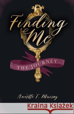 Finding Me: The Journey Christian Winters Annette T. Murray 9781734943917 R. R. Bowker - książka