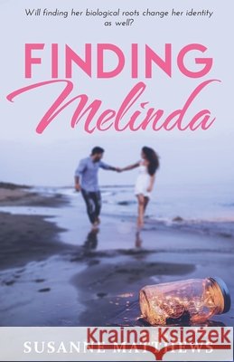 Finding Melinda Susanne Matthews 9780994898371 Susanne Matthews - książka